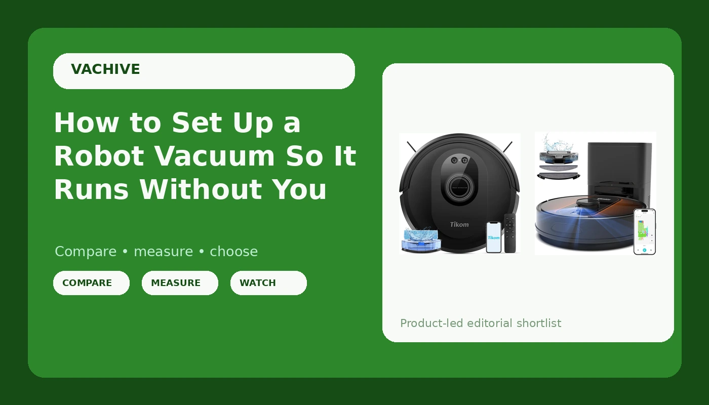 How to Set Up a Robot Vacuum So It Runs Without You