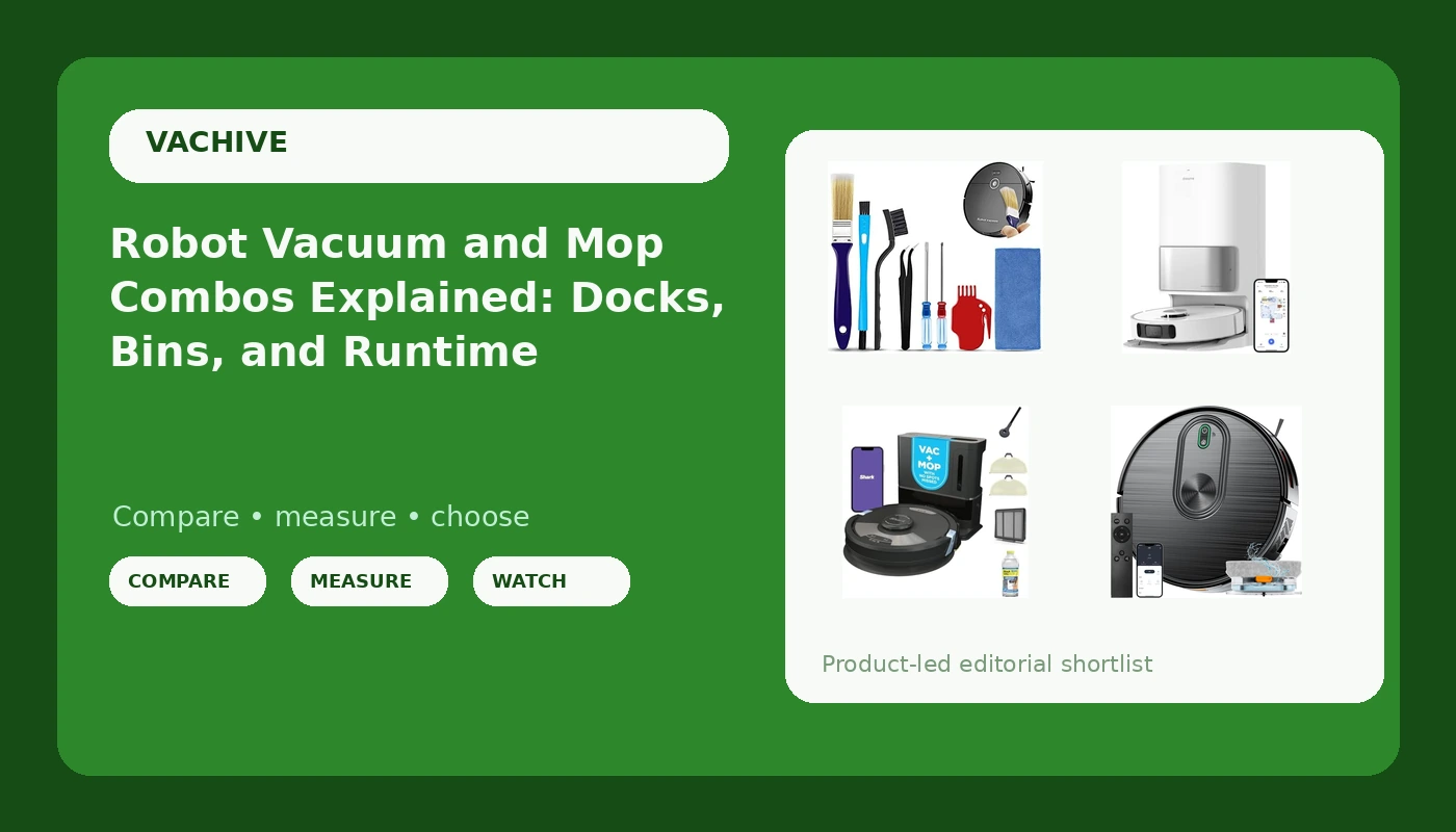 Robot Vacuum and Mop Combos Explained: Docks, Bins, and Runtime