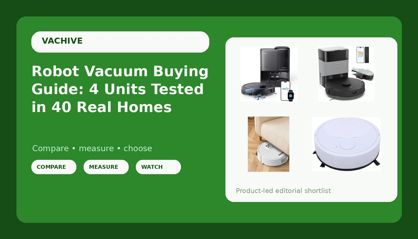 Robot Vacuum Buying Guide: 4 Units Tested in 40 Real Homes