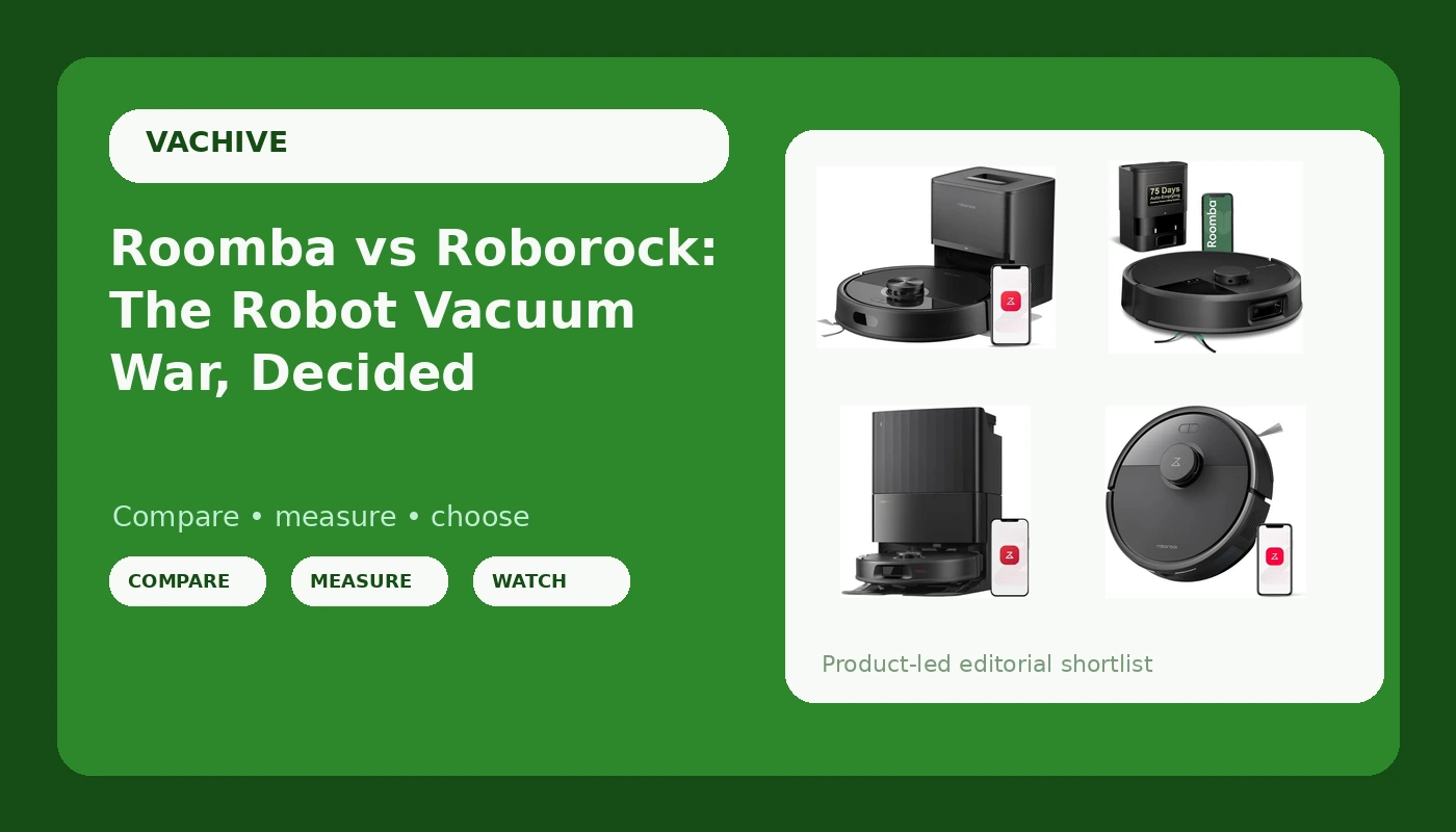 Roomba vs Roborock: The Robot Vacuum War, Decided - VacHive review with measurements and honest opinion